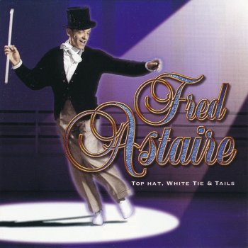 Fred Astaire Top Hat, White Tie & Tails