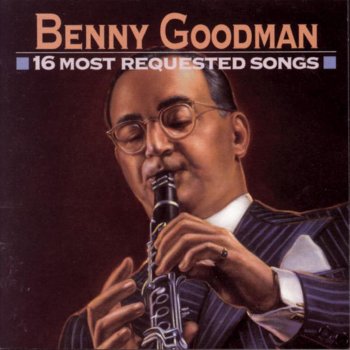 Benny Goodman Don't Be That Way (Live)