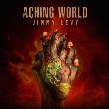 Jimmy Levy Aching World