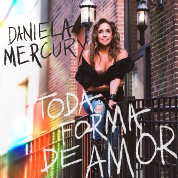 Daniela Mercury Toda Forma de Amor