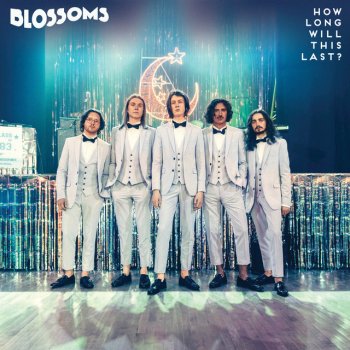 Blossoms How Long Will This Last? - Single Mix