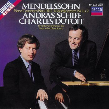 Felix Mendelssohn, András Schiff, Bavarian Radio Symphony Orchestra & Charles Dutoit Piano Concerto No.2 in D minor, Op.40: 1. Allegro appassionato