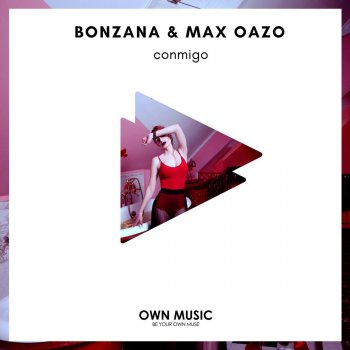 Bonzana feat. Max Oazo Conmigo