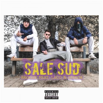 Brooze feat. Laco&senior Sale Sud