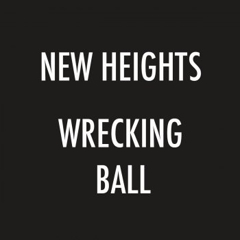 New Heights Wrecking Ball (Cover)