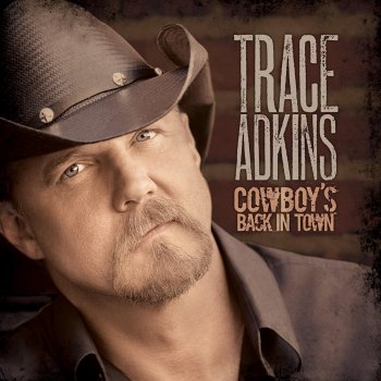 Trace Adkins feat. Trailer Choir Don't Mind If I Don't