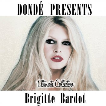 Brigitte Bardot Je dance donc je suis