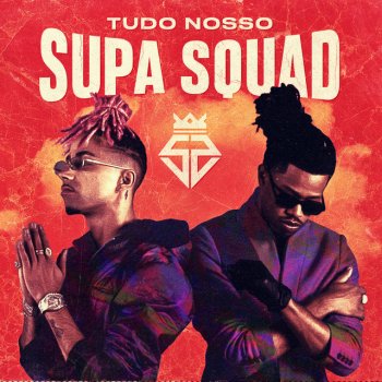 Supa Squad feat. David Carreira Tu e Eu (feat. David Carreira)
