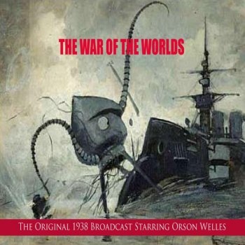 Orson Welles The War of the Worlds (The Original 1938 Broadcast)