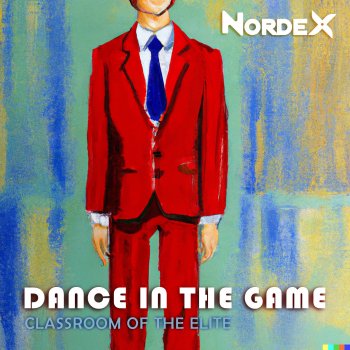 Nordex Dance In The Game (Classroom Of The Elite)