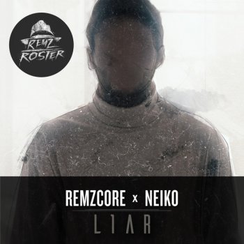 Remzcore feat. Neiko L1AR
