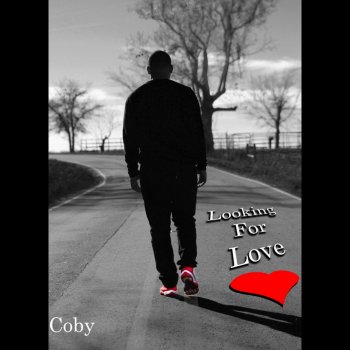 Coby Looking for Love