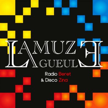 Lamuzgueule feat. Dimaa Mister B
