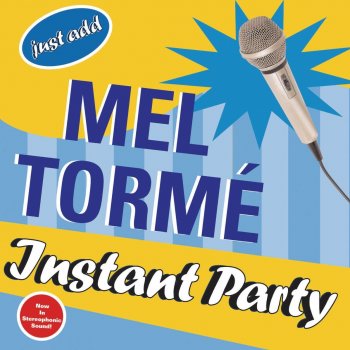Mel Tormé Ac-cent-tchu-ate the Positive