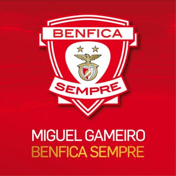 Miguel Gameiro Benfica Sempre