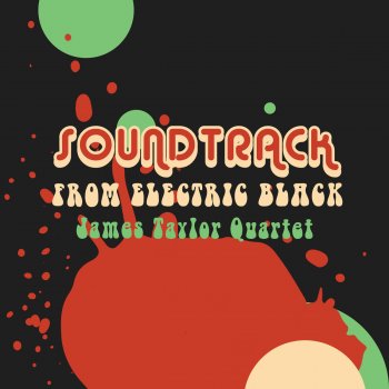 James Taylor Quartet Electric Black