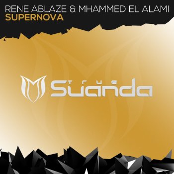 Rene Ablaze feat. Mhammed El Alami Supernova