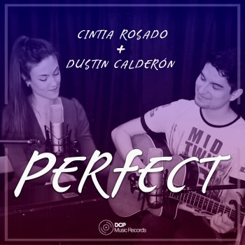 Dustin Calderón feat. Cintia Rosado Perfect (Cover)