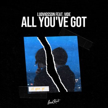 Ludvigsson feat. Vide All You've Got