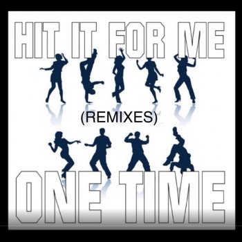 DJ Supreme feat. Flap Jack Hit It for Me One Time (DJ Supreme Remix)