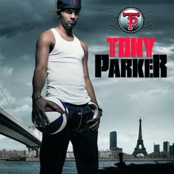 Tony Parker feat. Eloquence On Dit Quoi