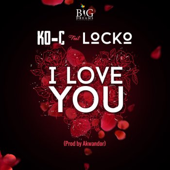 Ko-C feat. Locko I Love You (feat. Locko)