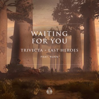 Trivecta feat. Last Heroes & RUNN Waiting For You (feat. RUNN)