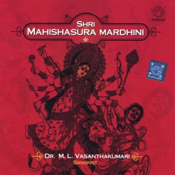 M. L. Vasanthakumari feat. Various Artists Sri Mahishasura Mardhini -1
