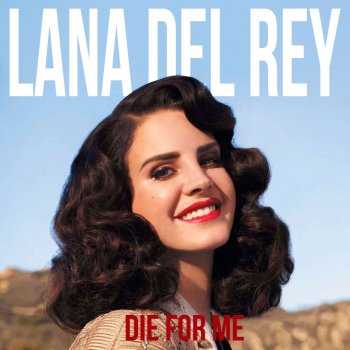 Lana Del Rey Never Let Me Go