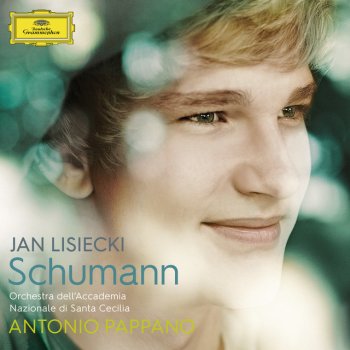 Robert Schumann, Jan Lisiecki, Orchestra dell'Accademia Nazionale di Santa Cecilia & Antonio Pappano Introduction And Concert-Allegro, Op.134