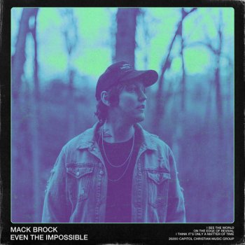 Mack Brock Even The Impossible (Live)