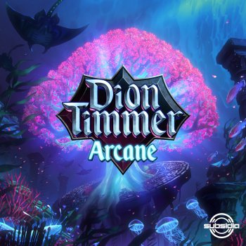Dion Timmer Arcane Mix