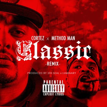 Cortez feat. Method Man Classic (Remix)