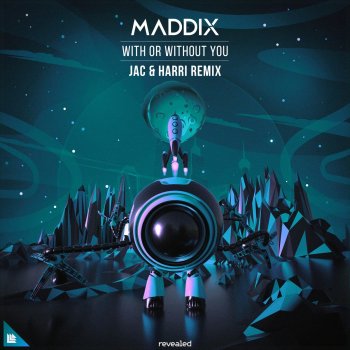 Maddix feat. Jac & Harri With Or Without You - Jac & Harri Remix