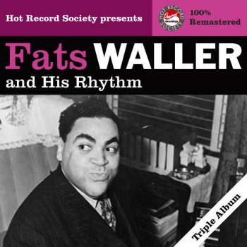 Fats Waller and His Rhythm I'm Growing Fonder of You