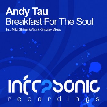 Andy Tau Breakfast For The Soul - Mike Shiver Remix
