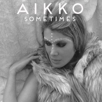 Aikko Sometimes (Unplugged)