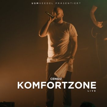 CENGIZ Komfortzone (Live)