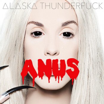 Alaska Thunderfuck Anus