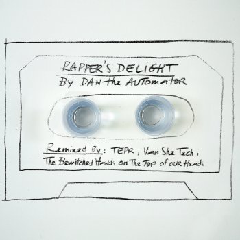 Dan The Automator Rapper's Delight - Tepr Remix