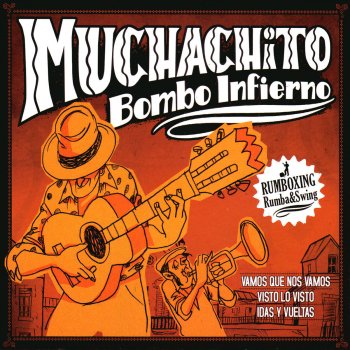 Muchachito Bombo Infierno Mi Estrella (From "La Estrella" B.S.O.) (Bonus Track)