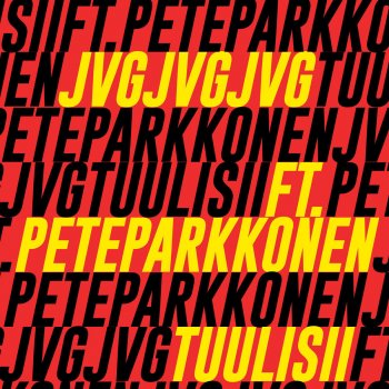 JVG feat. Pete Parkkonen Tuulisii - feat. Pete Parkkonen