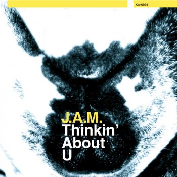 J.A.M. Thinkin' About U - Original Mix