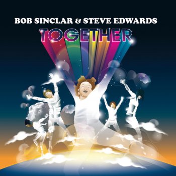 Bob Sinclar feat. Steve Edwards Together - Radio Edit
