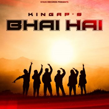 Kingap Bhai Hai