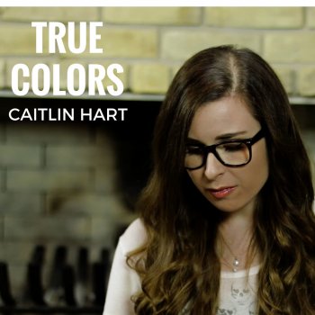 Caitlin Hart True Colors