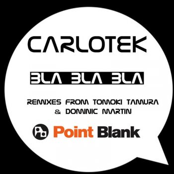 Carlotek Bla Bla Bla - Dominic Martin Remix