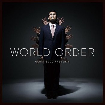 WORLD ORDER Love And Everything