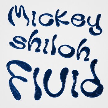 Mickey Shiloh Tired of Being Friends