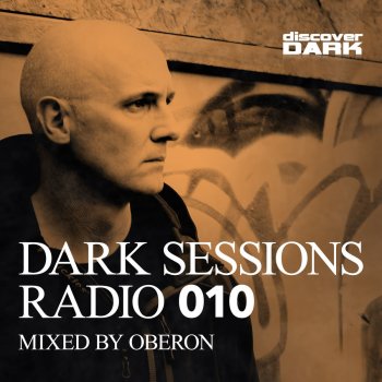 Oberon Dark Sessions Radio 010 - Continuous Mix